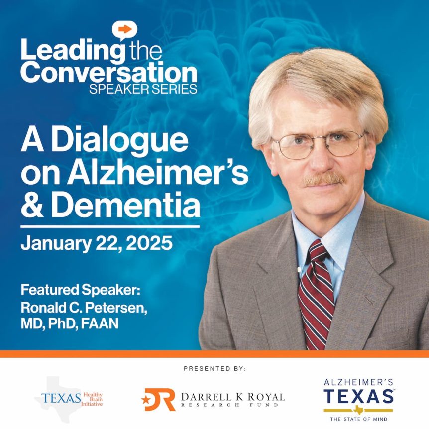 January 22, 2025: Join us for Leading the Conversation Speaker Series: A Dialogue on Alzheimer's & Dementia